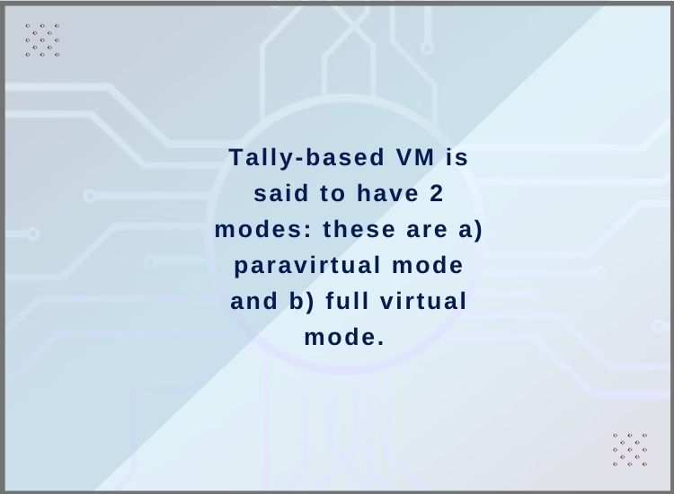 Tally based vm
