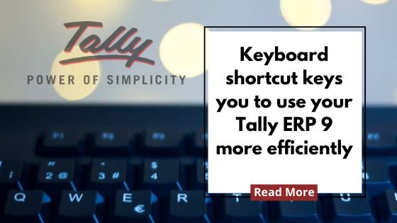 Keyborad Tally ERP 9 Shortcut keys for fast performance
